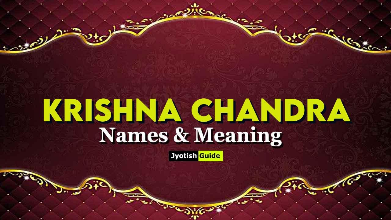 krishna chandra name meaning